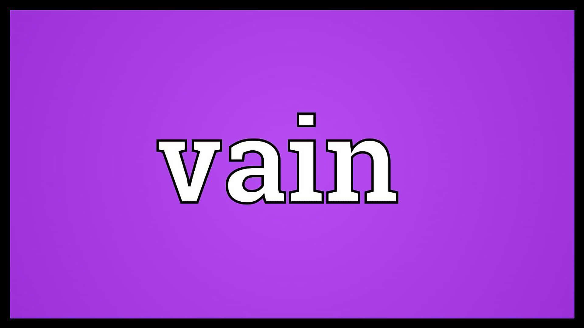 單詞 vain 以粗體白色文字顯示在紫色背景上。