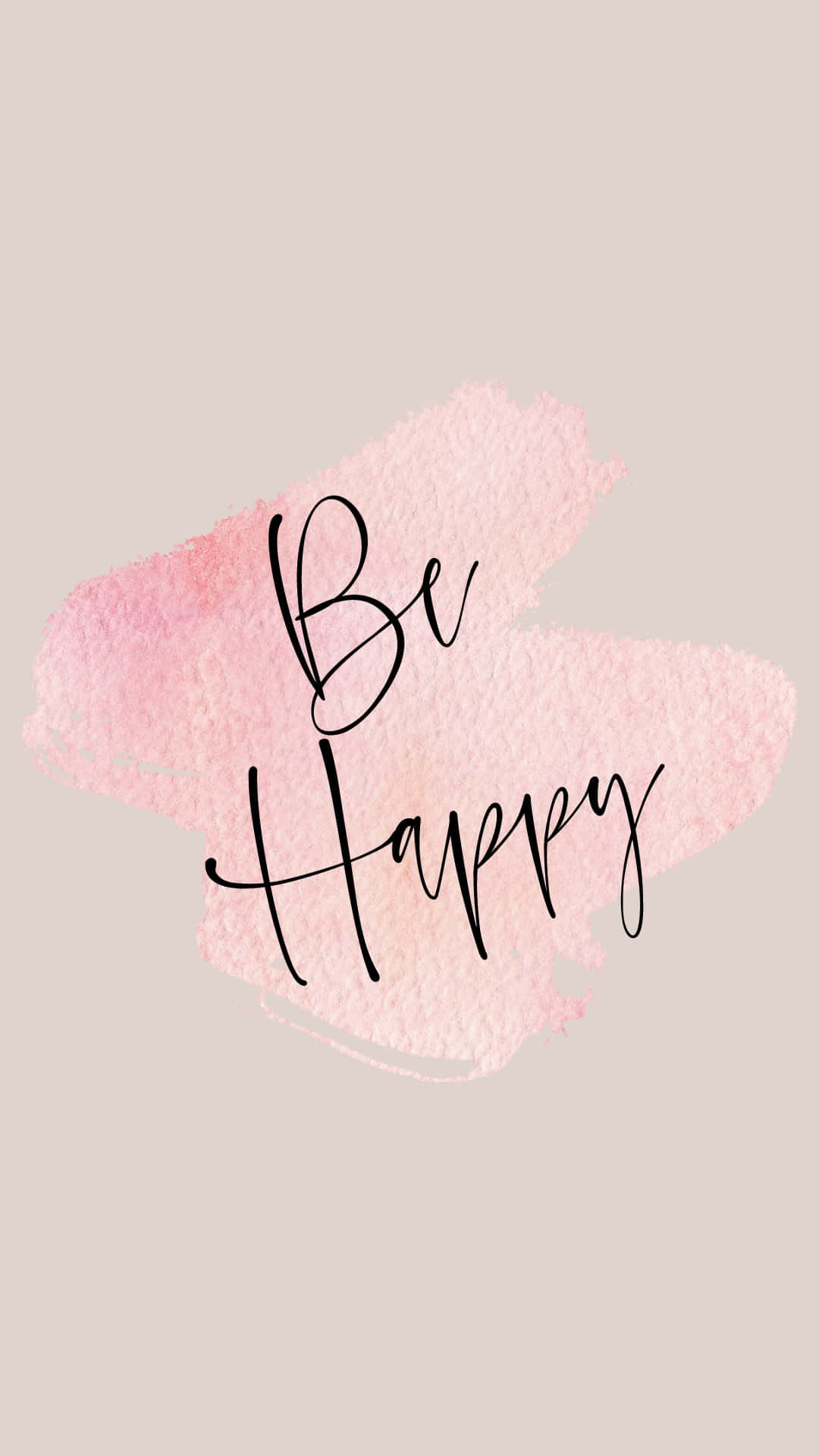 Be Happy 勵志名言以黑色草書寫在粉紅色水彩背景上。