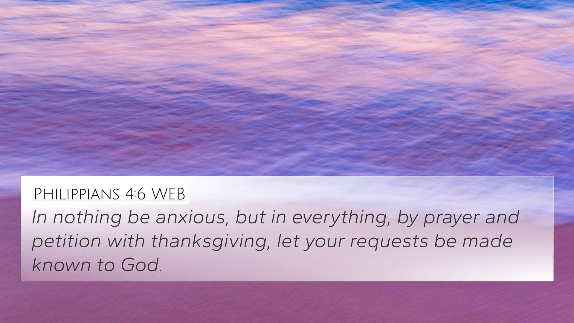 聖經經文腓立比書4:6 WEB在平靜的紫色和粉紅色水背景上。