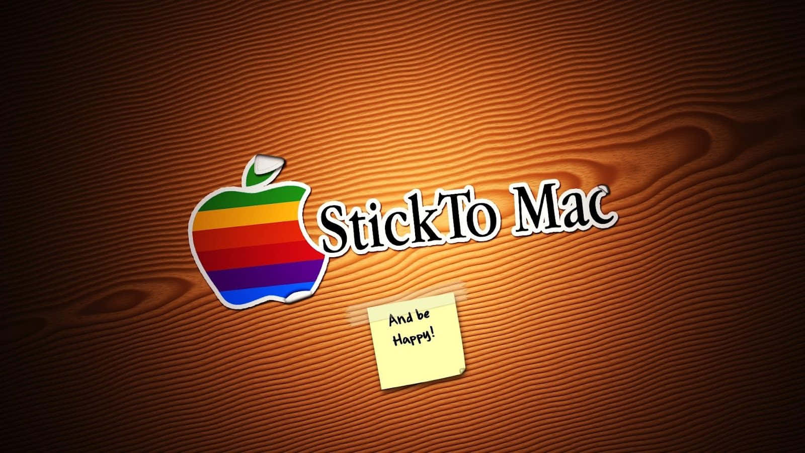 彩虹Apple標誌和「StickTo Mac」文字在木上，附有「Happy!」便利貼