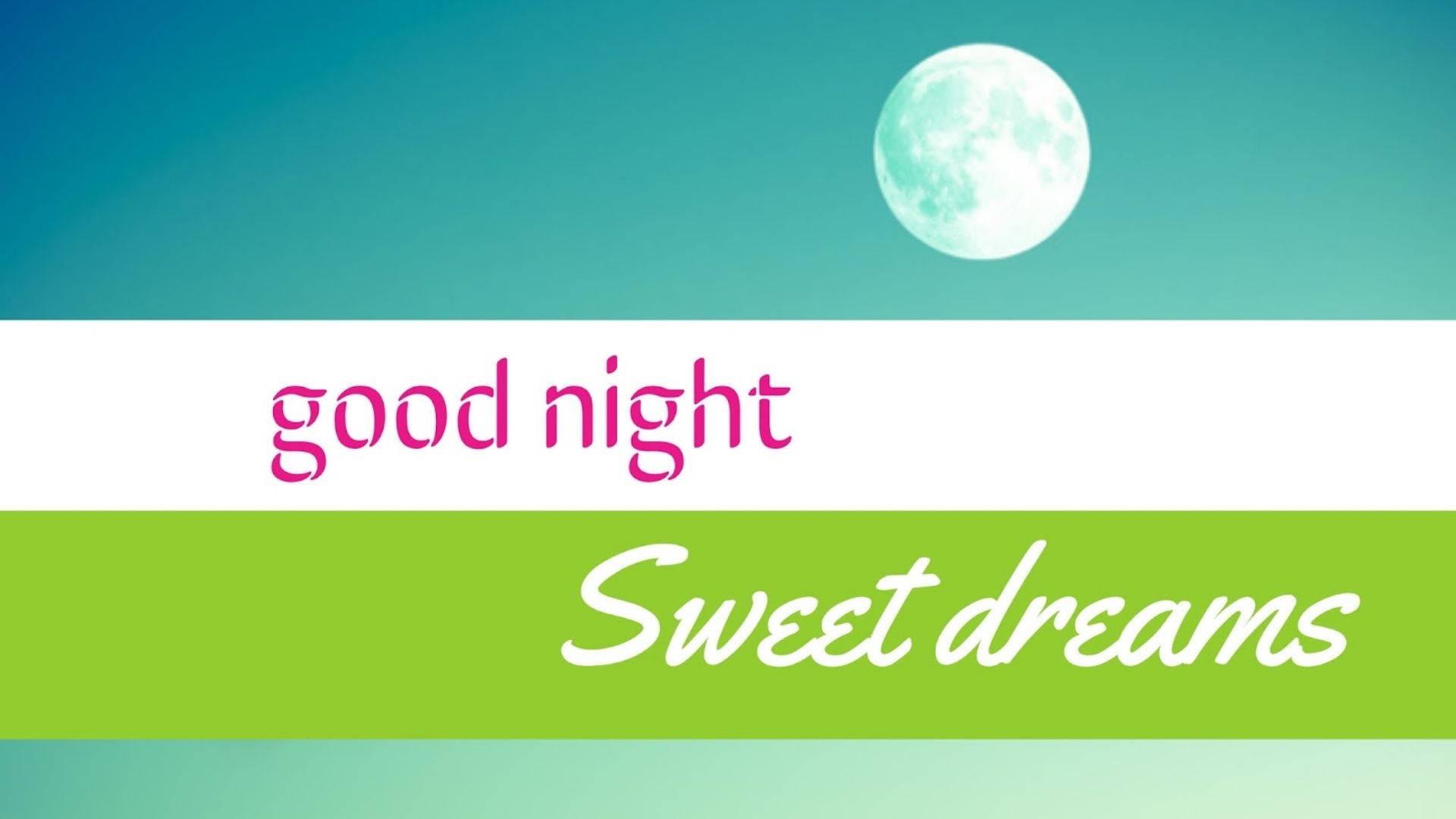 綠白橫線上的甜美夢想 壁紙 — 一個平靜的夜空，滿月位於三個水平帶上方，以柔和色彩顯示晚安和甜夢的文字。