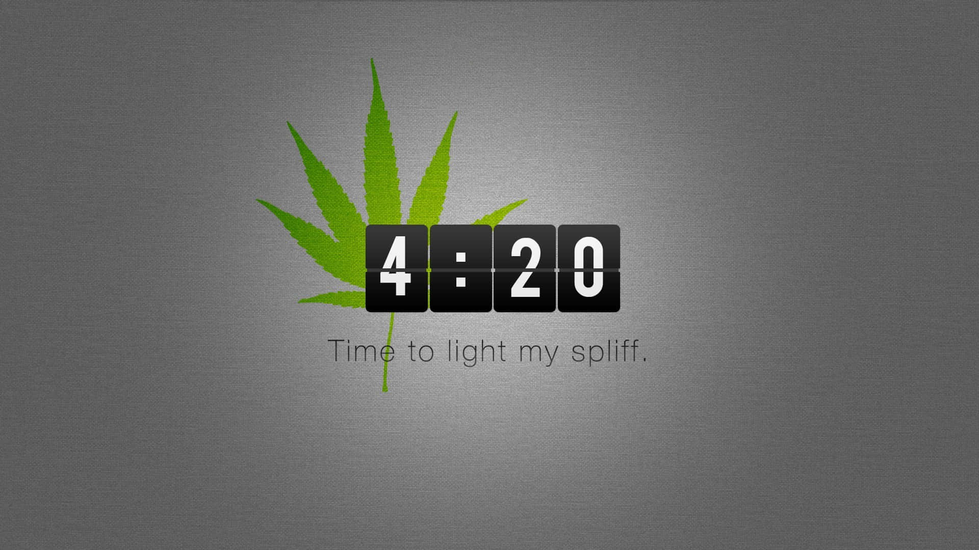 迷幻 桌布 壁紙 — 綠色大麻葉在黑色翻頁時鐘後面，時鐘顯示4:20，下方文字為'Time to light my spliff.'