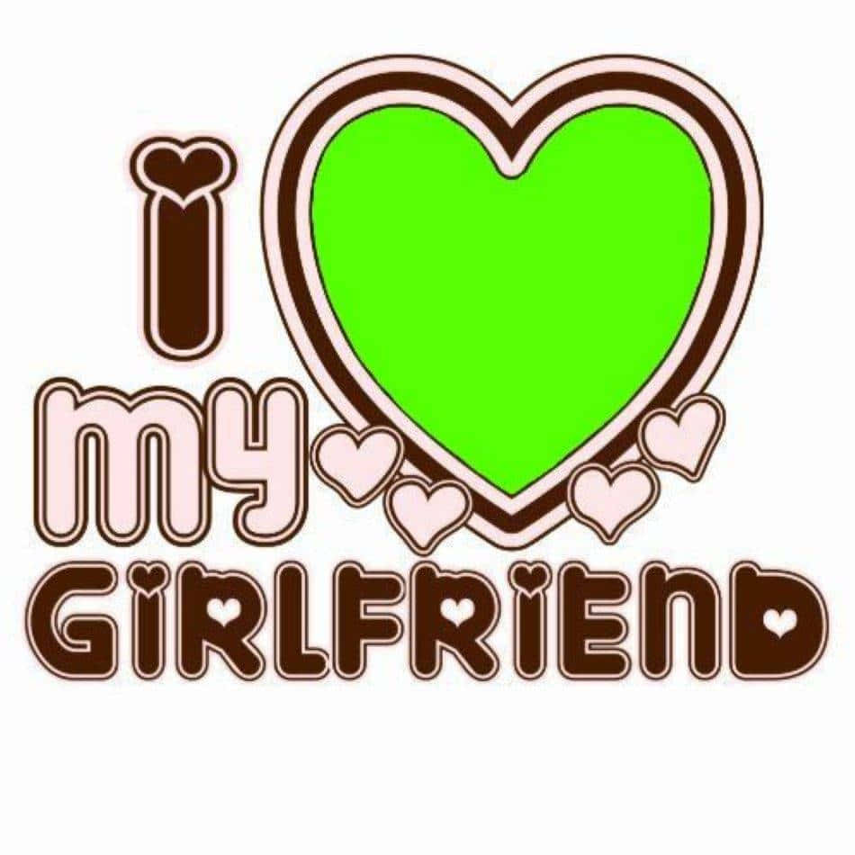 圖形文字顯示 I love my girlfriend，帶有綠色心形和小心形