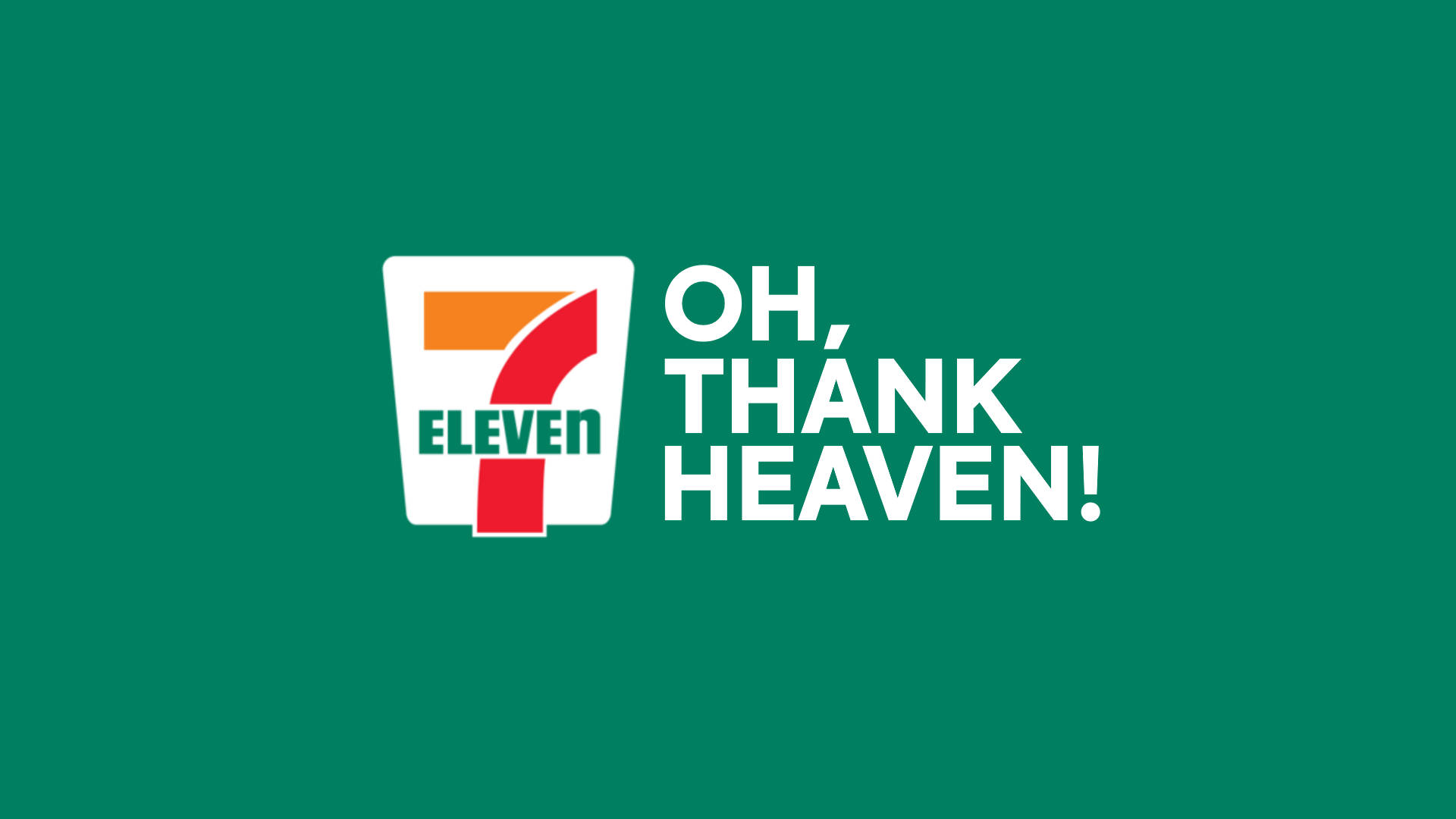 綠色背景7-Eleven口號 壁紙 — 粗體白色文字「oh thank heaven」在純綠色背景上，旁邊是標誌性的7 eleven標誌。