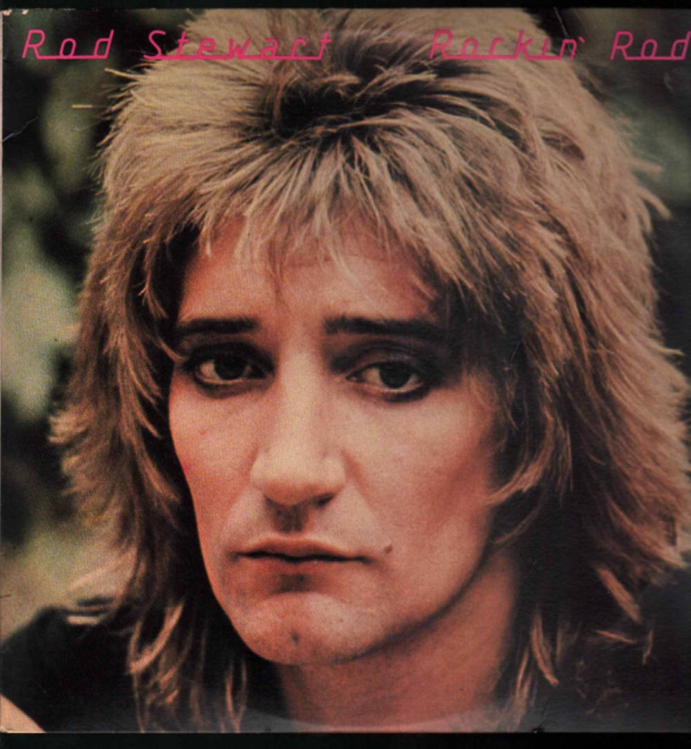Rod Stewart 在專輯封面上頭髮蓬鬆，表情強烈。