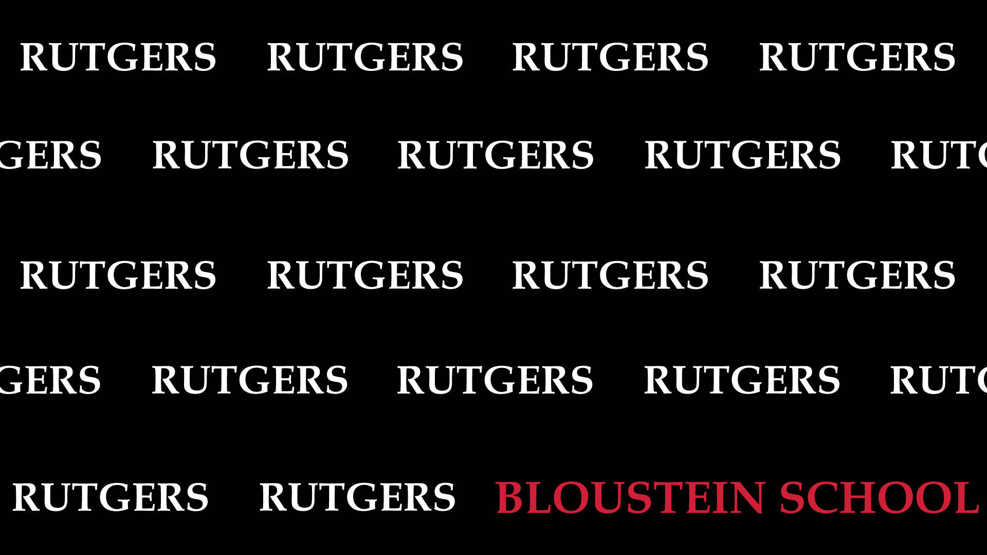 羅格斯布魯斯汀學院標誌 壁紙 — 黑色背景上重複顯示白色 'RUTGERS' 文字，右下角有一個紅色 'BLOUSTEIN SCHOOL'。