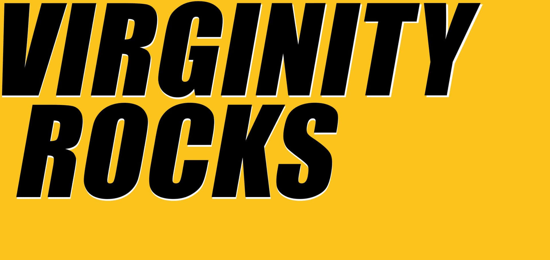 黃色背景上的粗體黑色文字 VIRGINITY ROCKS。