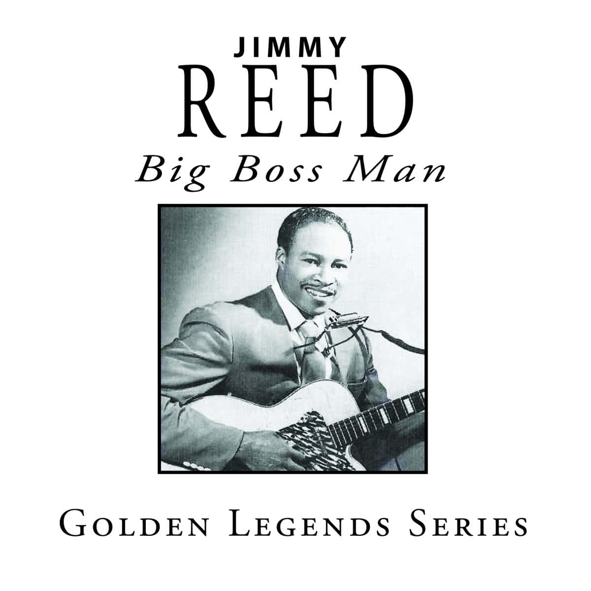 美國音樂家吉米·里德 - 黃金傳奇系列海報 壁紙 — 音樂家Jimmy Reed微笑彈結他的黑白肖像，附有'Big Boss Man'文字。
