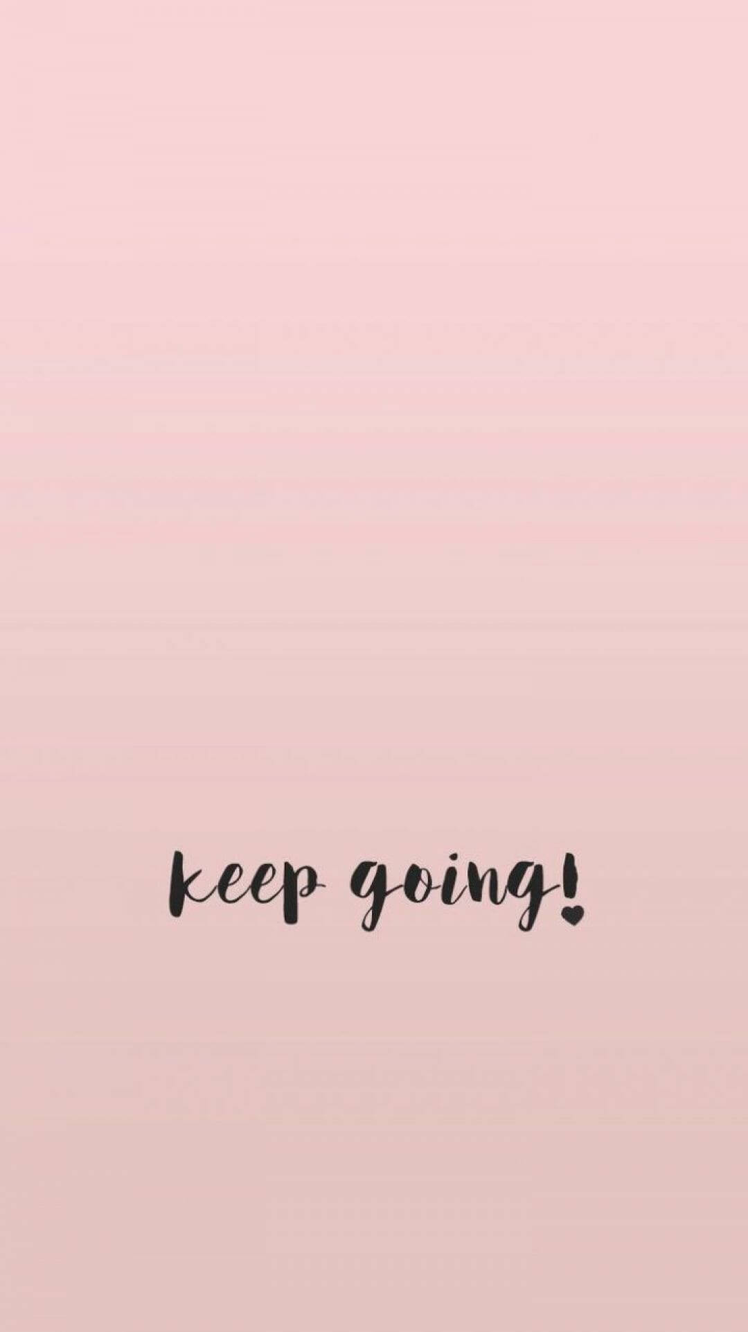 美學語錄：持續前進 壁紙 — 柔和粉紅色漸變背景上，有手寫短語「keep going!」，感嘆號上有一個小圓點心形。
