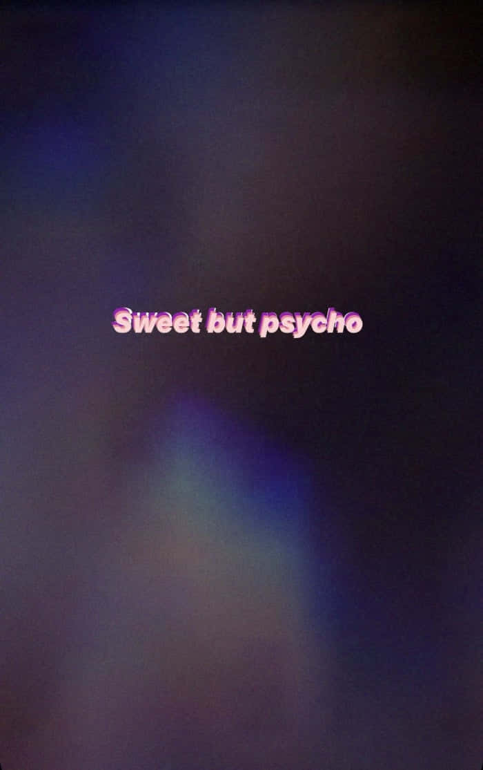 在紫藍色漸變背景上顯示 sweet but psycho 的發光粉紅色文字。
