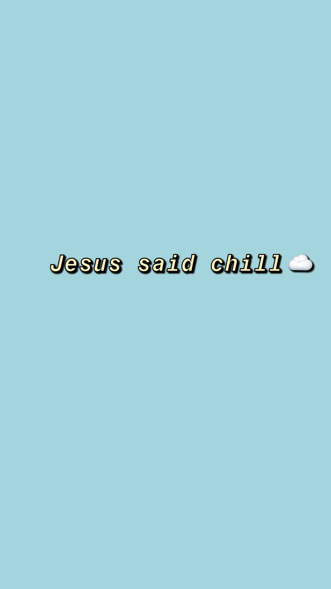 文字顯示「耶穌說 chill」並帶有雲朵表情符號，背景為淺藍色。