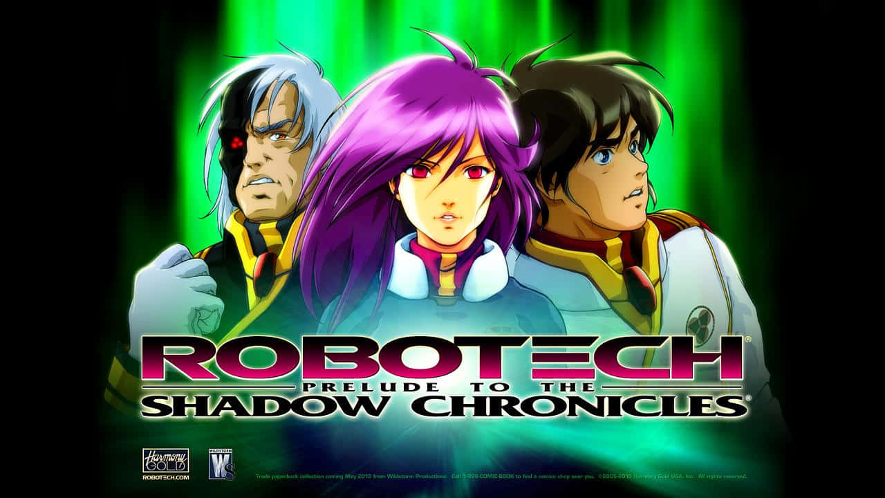 來自Robotech Prelude to the Shadow Chronicles的三個動漫角色，背景為綠色發光。