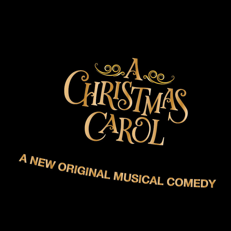 金色文字宣佈「A Christmas Carol」為一部新的原創音樂喜劇。