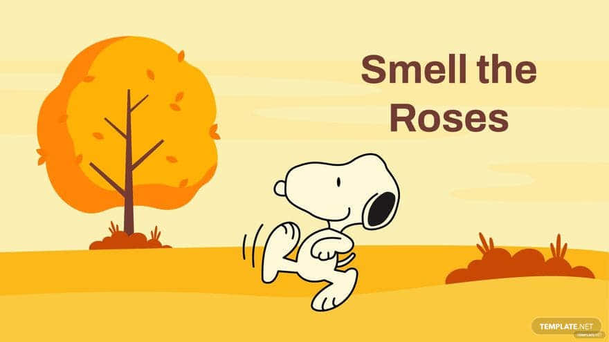 史努比喺秋天田野入面跑，有金色樹同 'Smell the Roses' 字句。