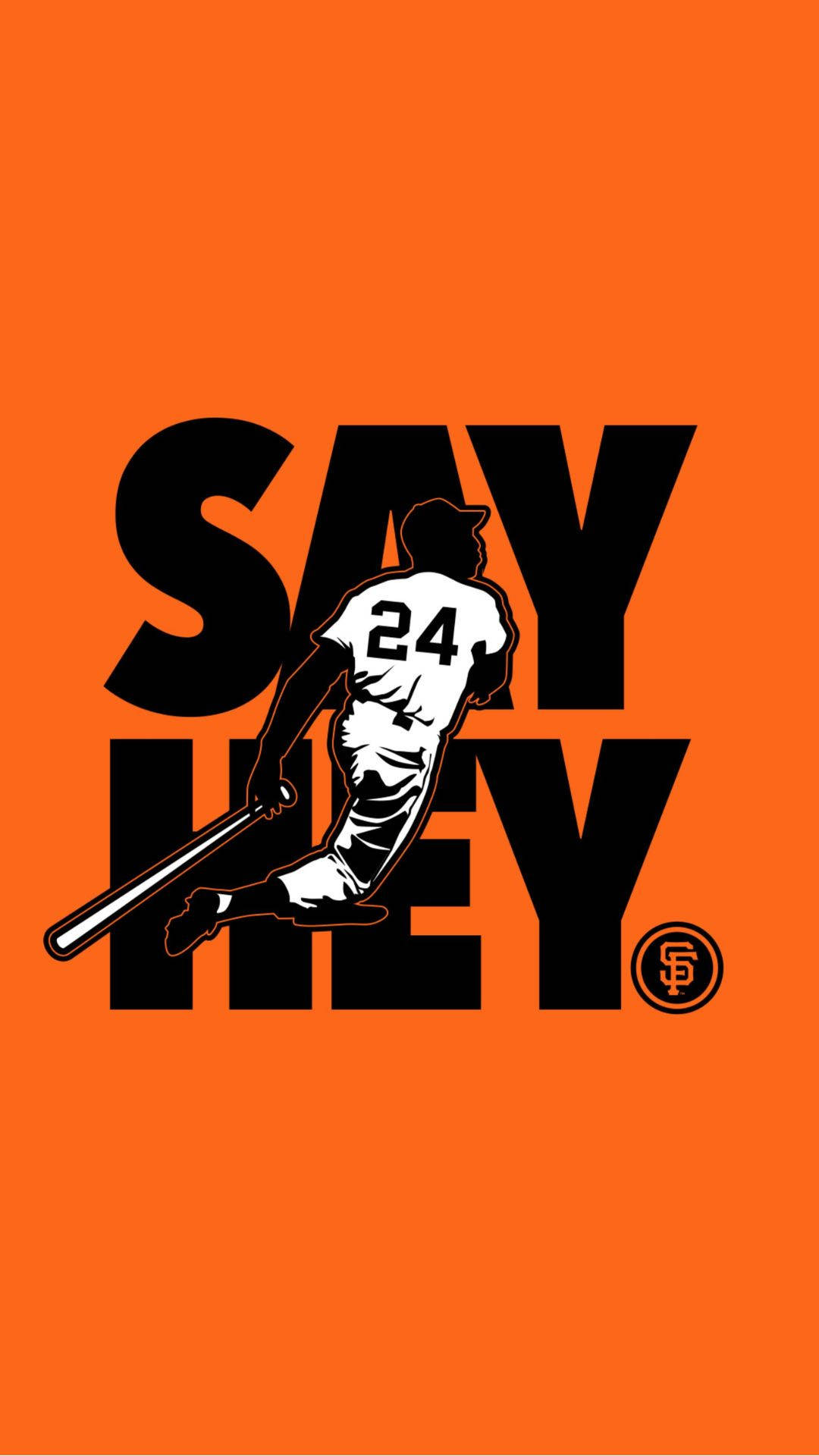 舊金山巨人隊「Say Hey」 壁紙 — 大膽的橙色背景上，有一個黑色剪影的棒球運動員，身穿24號球衣揮動球棒，融入「SAY HEY」字樣中，並附有舊金山巨人隊標誌。