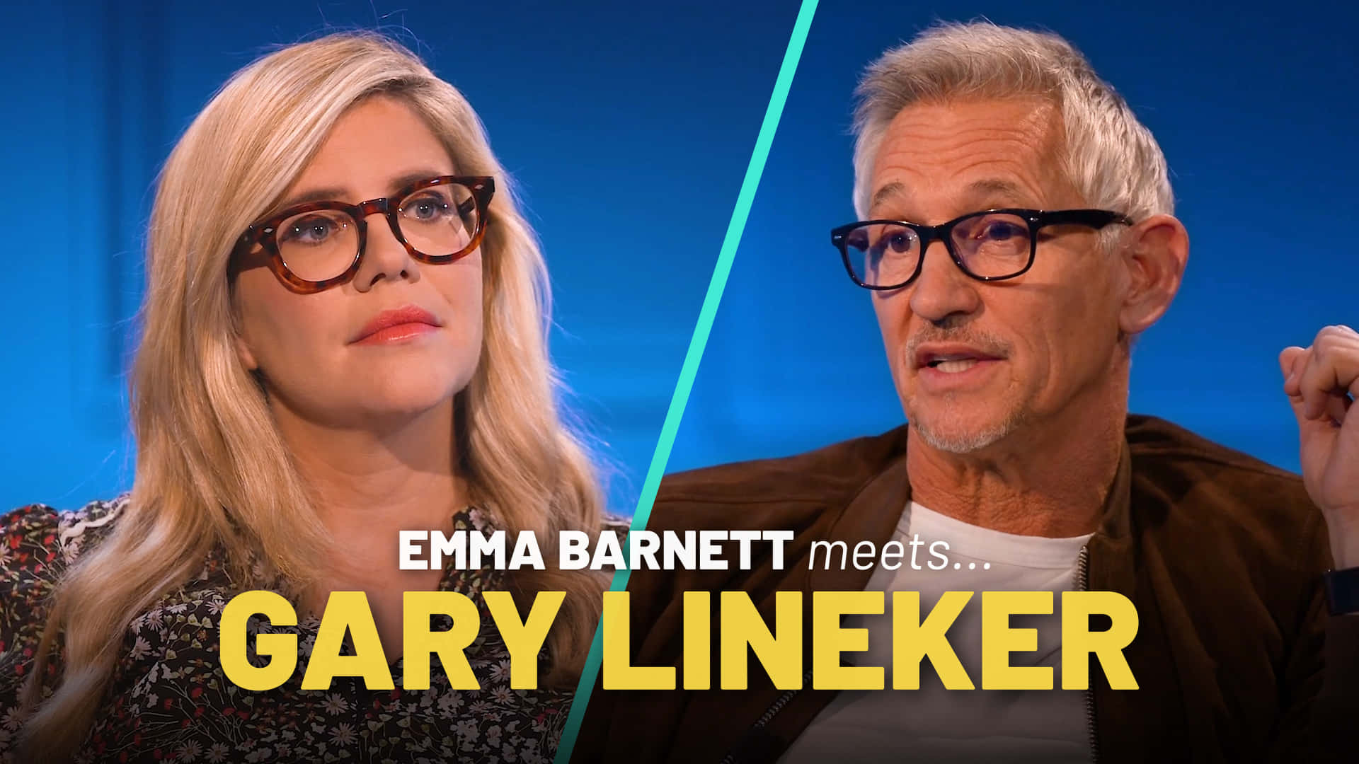艾瑪·巴內特會見加里·萊因克爾 壁紙 — Emma Barnett 和 Gary Lineker 在一個被青綠色對角線分割的錄影棚中面對鏡頭，並帶有粗體黃色文字疊加。