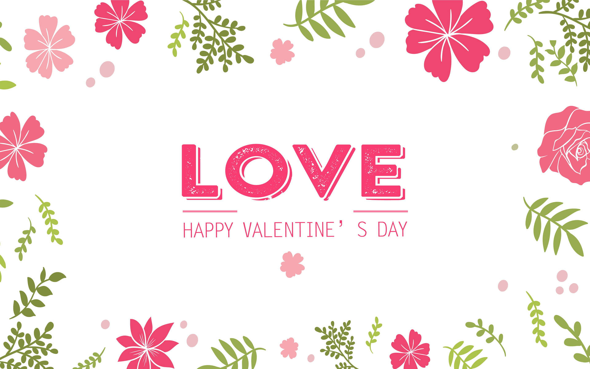 情人節問候，粉紅色花朵和綠色葉子圍繞著「LOVE」一詞。