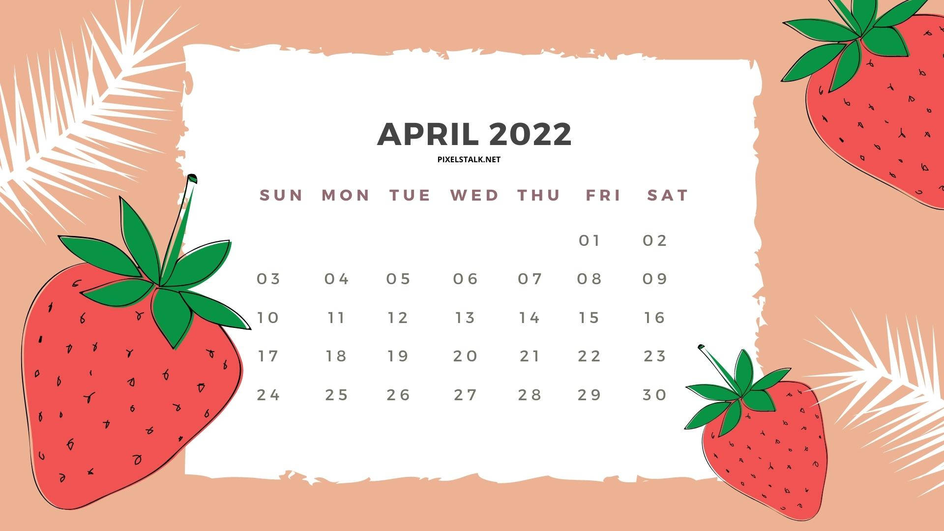 2022年4月日曆，以草莓和棕櫚葉裝飾。
