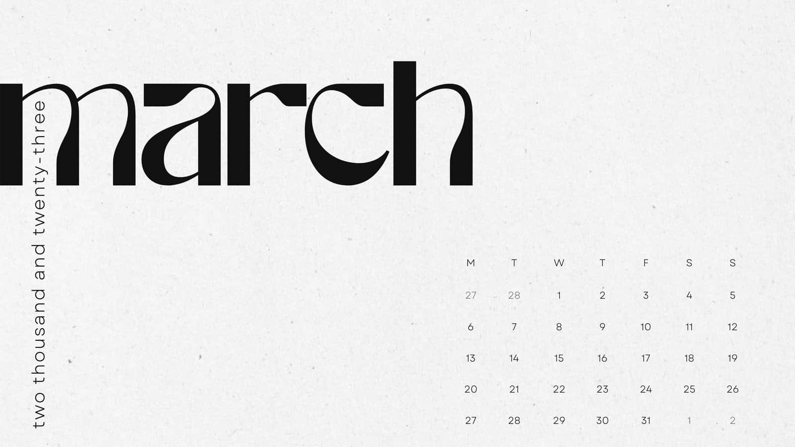 莊嚴單色風景 壁紙 — 2023年3月的極簡黑色文字日曆，採用有紋理的米白色紙張，字體清晰。