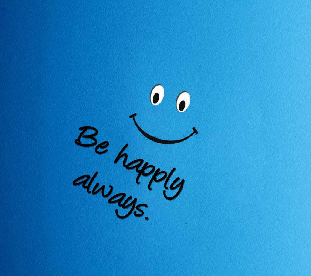 一個笑臉，上面有「Be happily always」字樣，藍色背景。