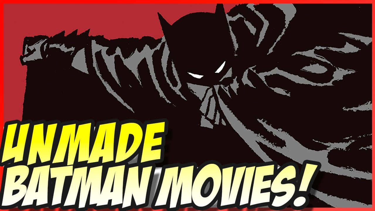 Batman Year One 桌布 壁紙 — 蝙蝠俠以陰影輪廓聳立在鮮紅色背景上，黃色文字宣示「UNMADE BATMAN MOVIES!」