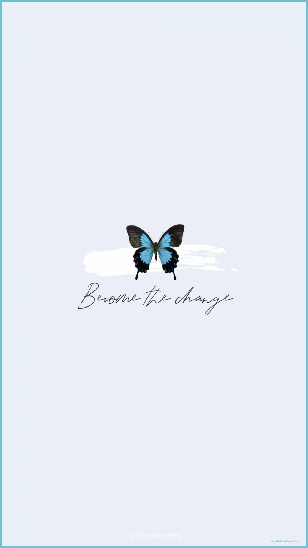 一隻藍黑蝴蝶，下面寫住「become the change」字句。