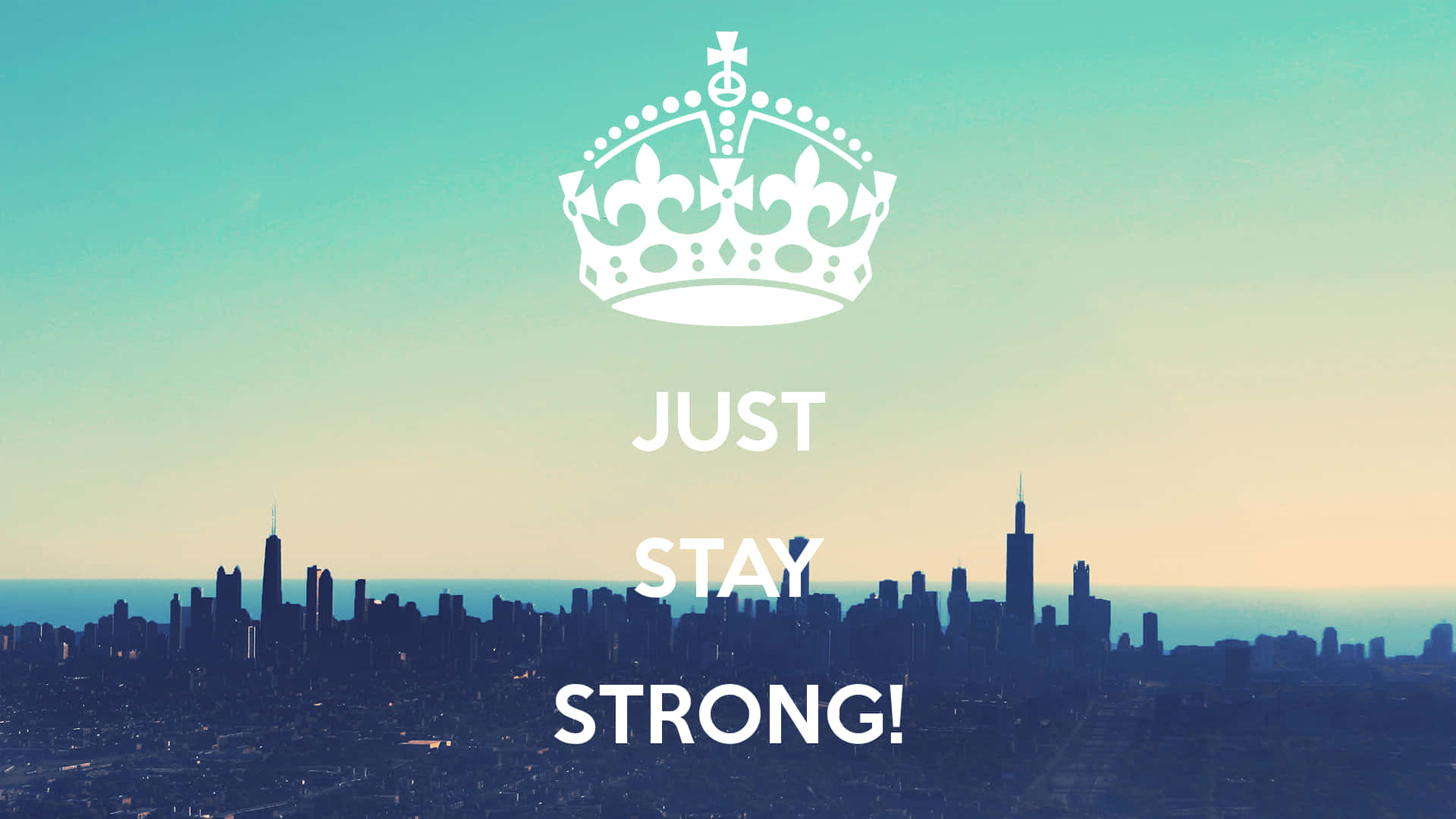 一個皇冠和文字 'Just Stay Strong!' 疊加在日落時分的城市天際線上。
