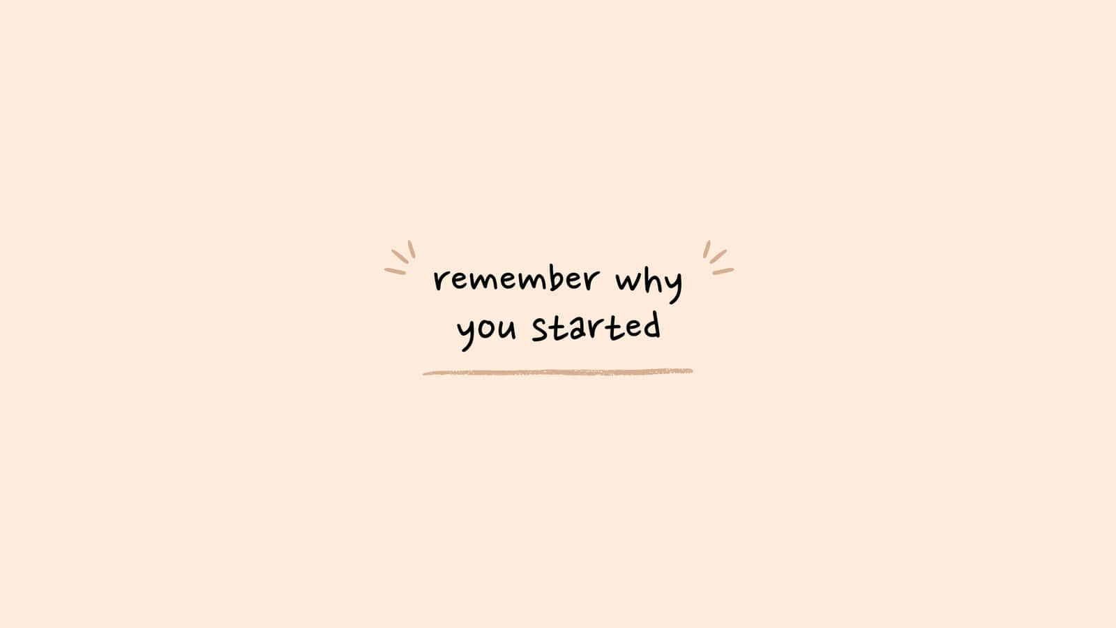 激勵語錄 remember why you started 以手寫風格呈現於蜜桃背景上。