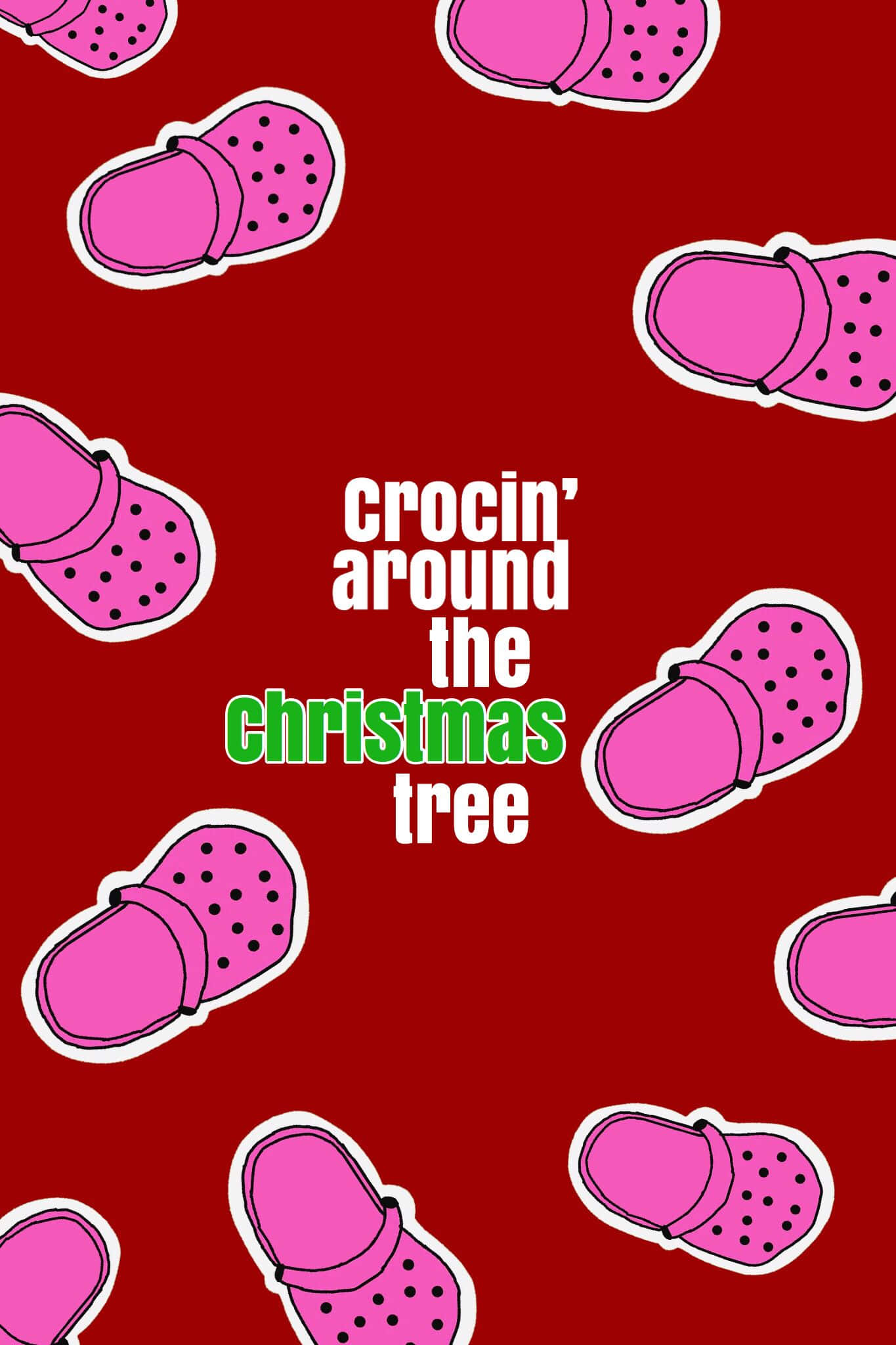 讓每一天都成為快樂的日子，穿著Crocs！ 壁紙 — 粉紅色卡通 Crocs 鞋，帶白色輪廓，漂浮在鮮紅色背景上，帶有節日文字。