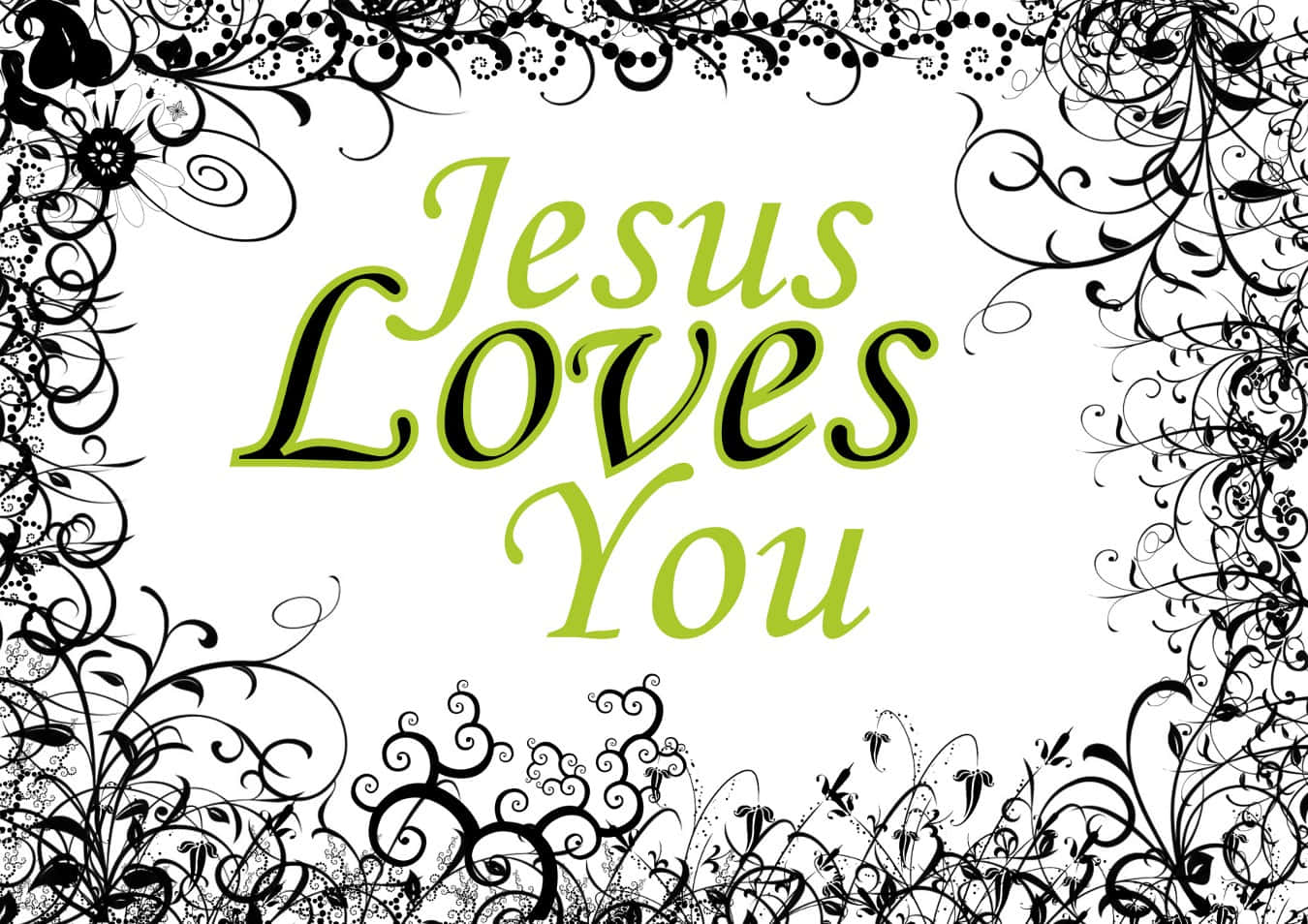 白色背景上綠色「Jesus Loves You」文字，帶黑色花卉邊框