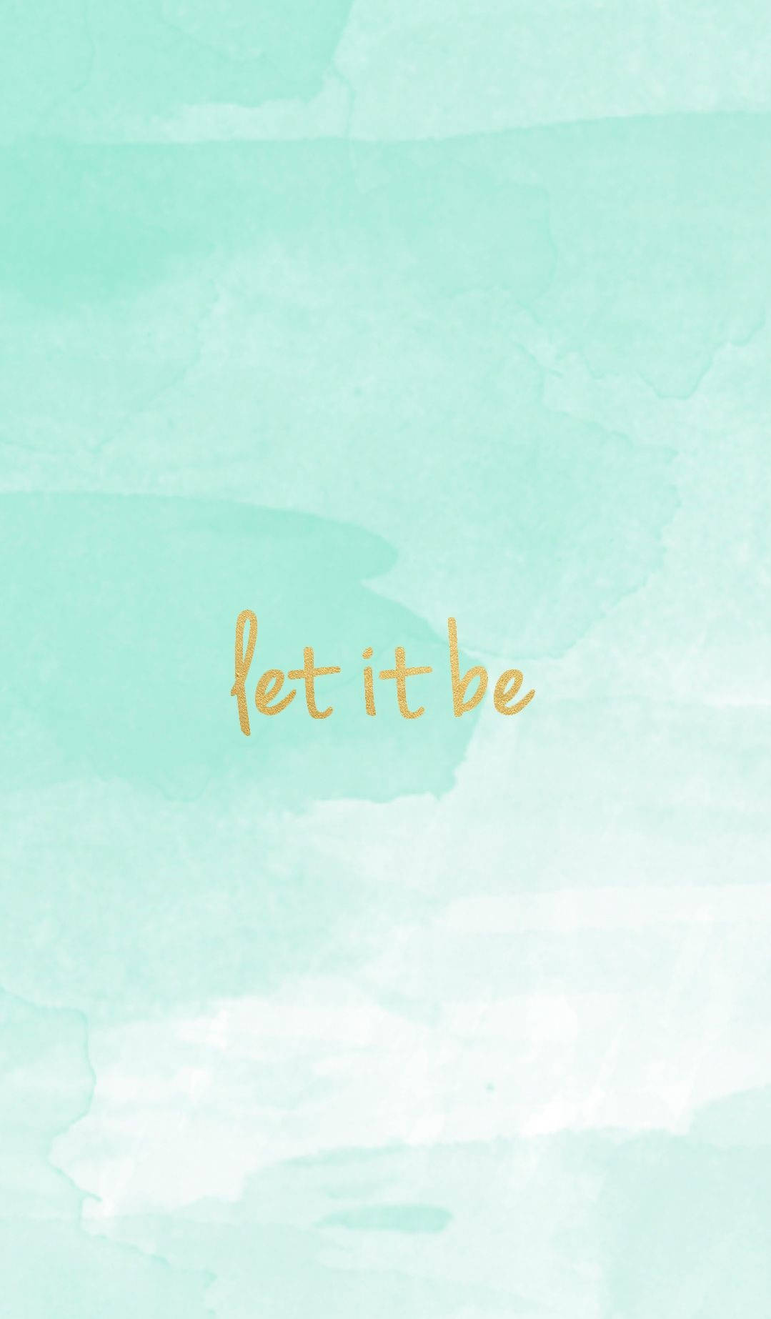 薄荷水彩背景，金色草書文字寫著 let it be。