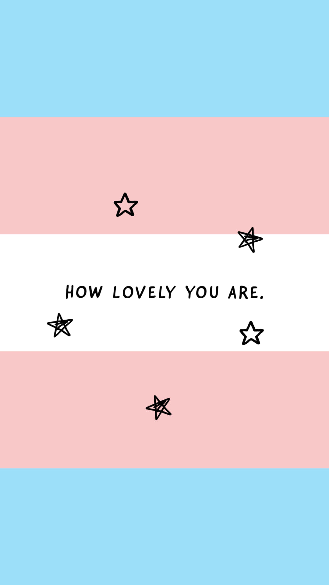 跨性別旗幟設計，附有文字 how lovely you are 和星星塗鴉。