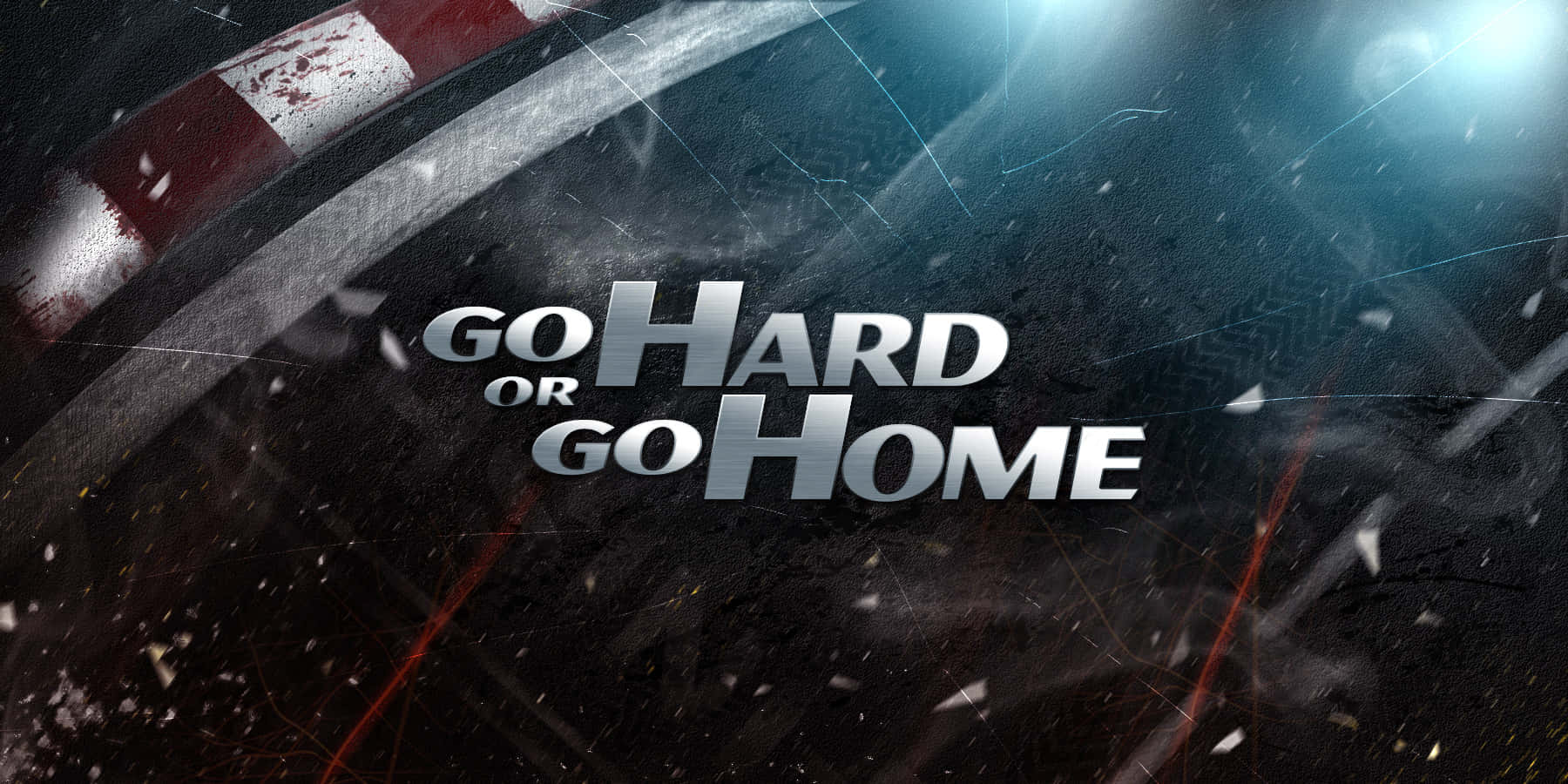 遊戲標語 go hard or go home 以粗體金屬字體顯示在深色粗糙背景上。