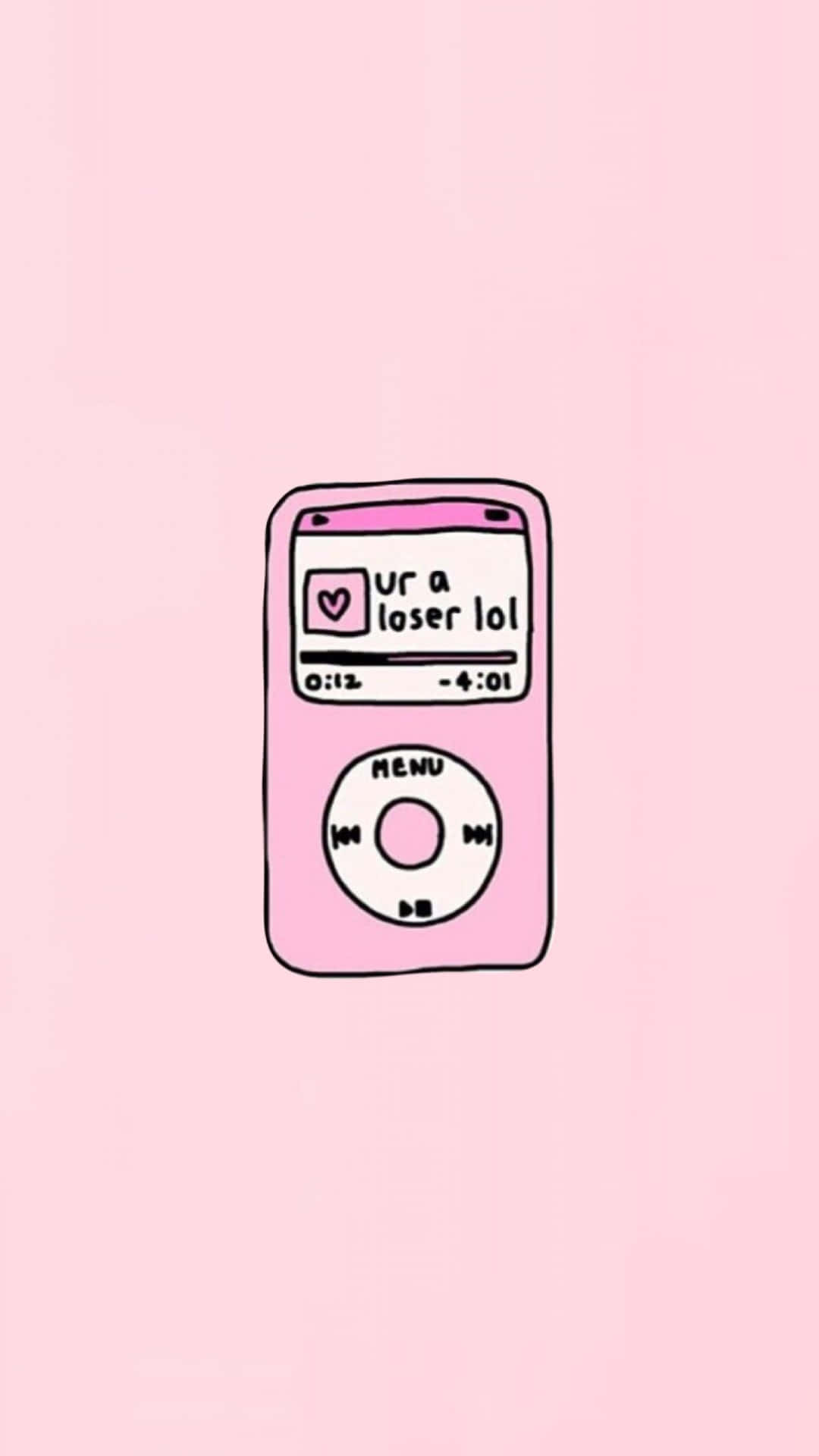 粉紅色手繪 iPod，螢幕上顯示「ur a loser lol」訊息。
