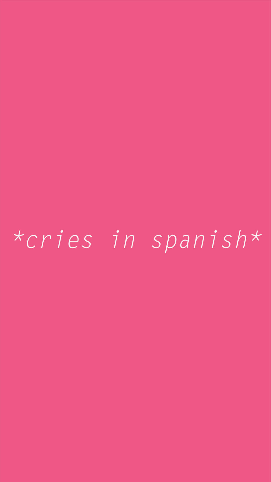 粉紅色背景，白色文字寫著 cries in spanish