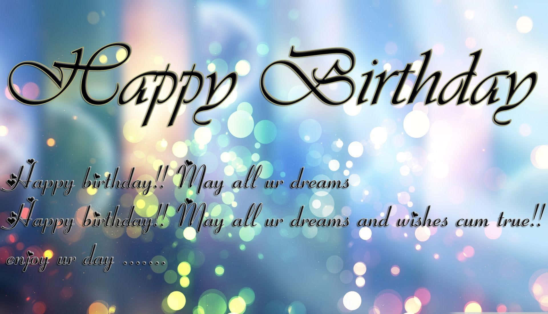 送上滿滿的祝福，祝你生日快樂！ 壁紙 — 優雅的黑色草書「Happy Birthday」文字漂浮在藍色、粉紅色和金色燈光的夢幻散景背景上。