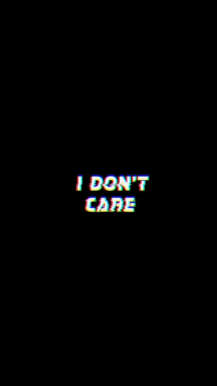 黑色背景上顯示 I DON'T CARE 的故障效果文字
