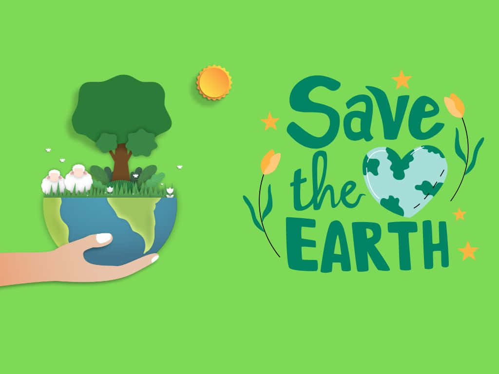 手捧著帶有樹木和花朵的地球儀，旁邊有「Save the Earth」文字。
