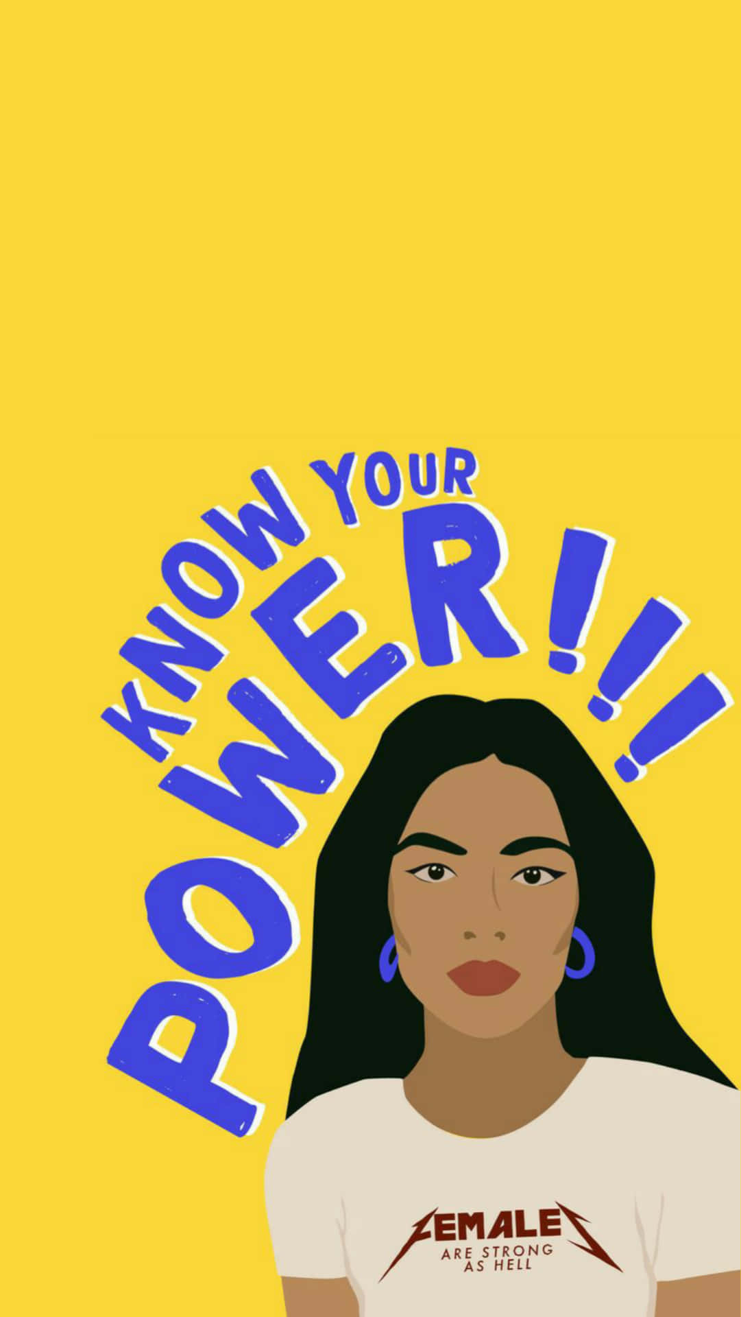 一位自信的插畫女性穿著「Female Are Strong As Hell」T恤，上面有「Know Your Power!!!」文字。