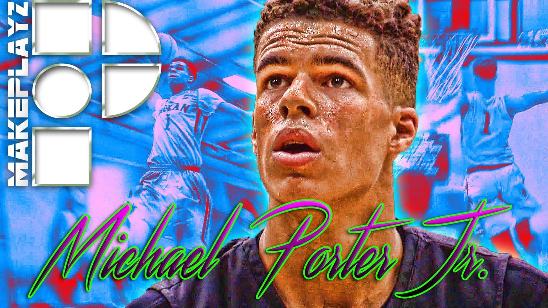 籃球運動員 Michael Porter Jr. 的肖像，帶有霓虹文字和動作背景。