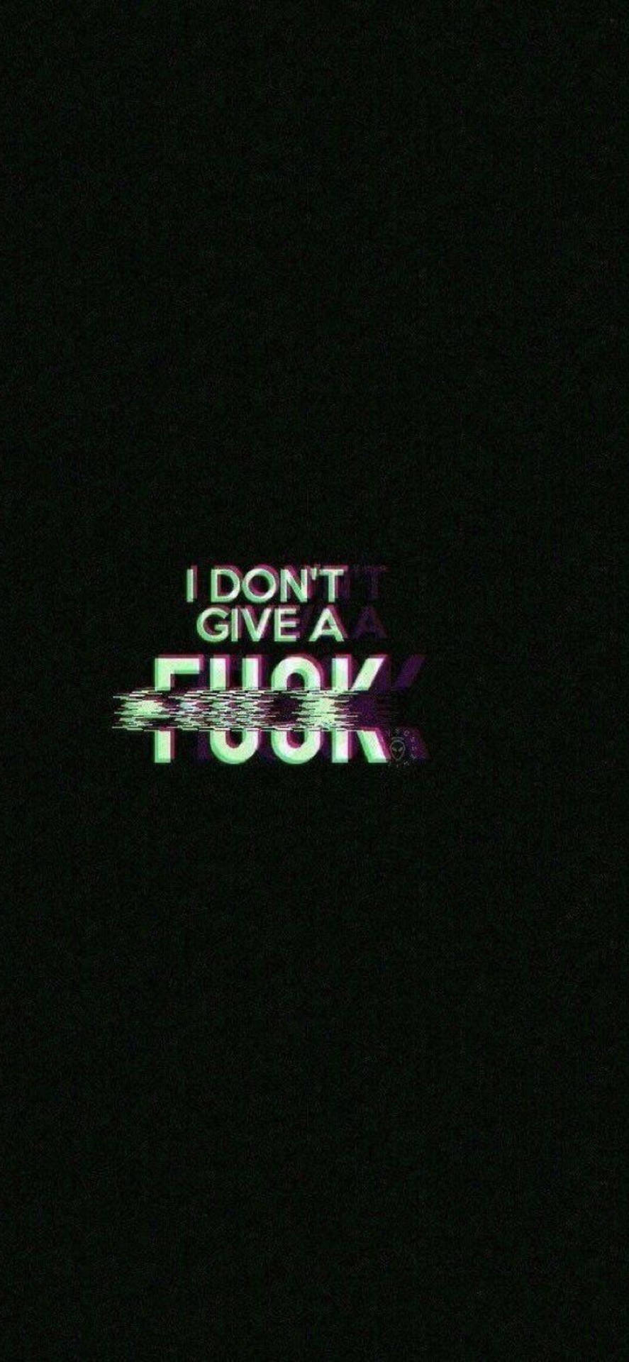 黑色背景上大膽的故障霓虹文字寫著 I DON'T GIVE A FUCK