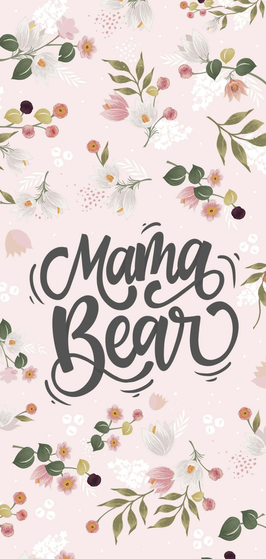 Mama Bear文字被花卉圖案包圍在粉紅色背景上。