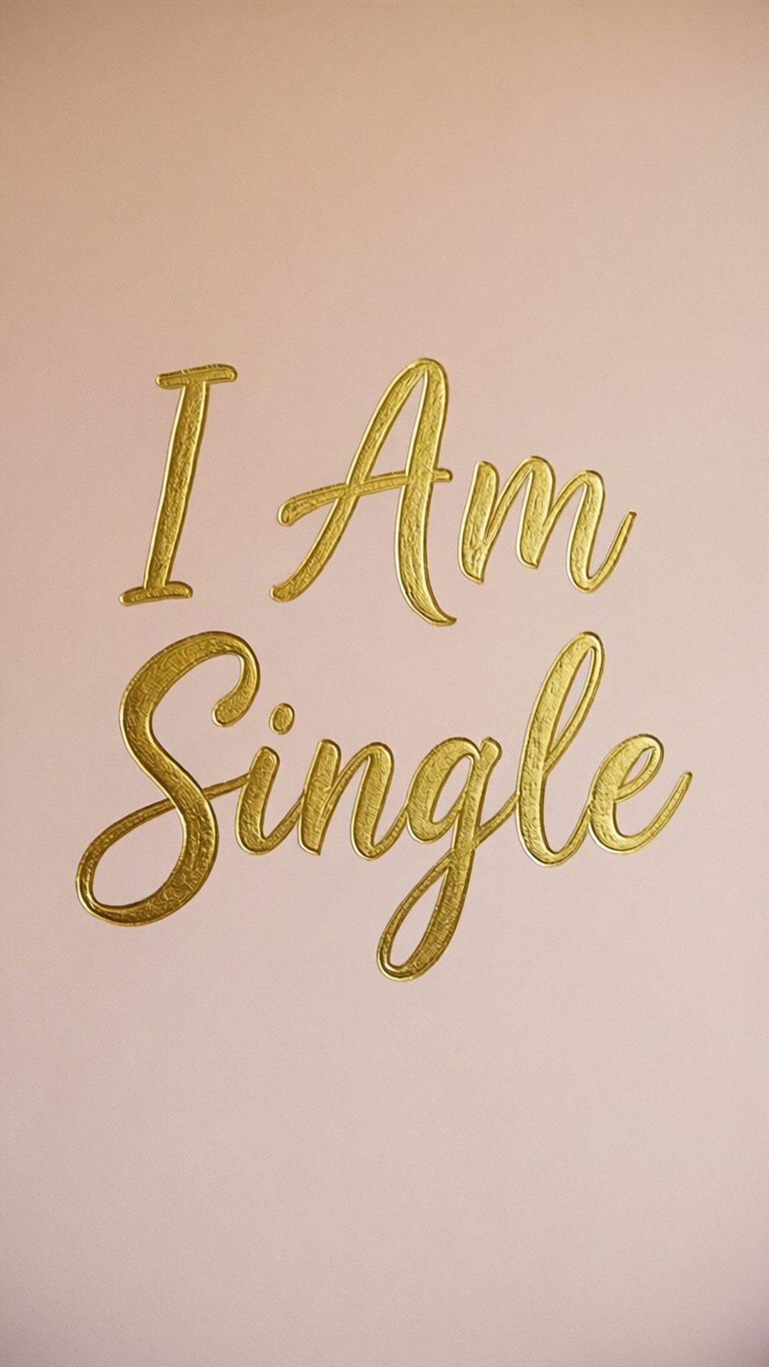 金色草書文字 'I Am Single' 在粉紅色背景上。