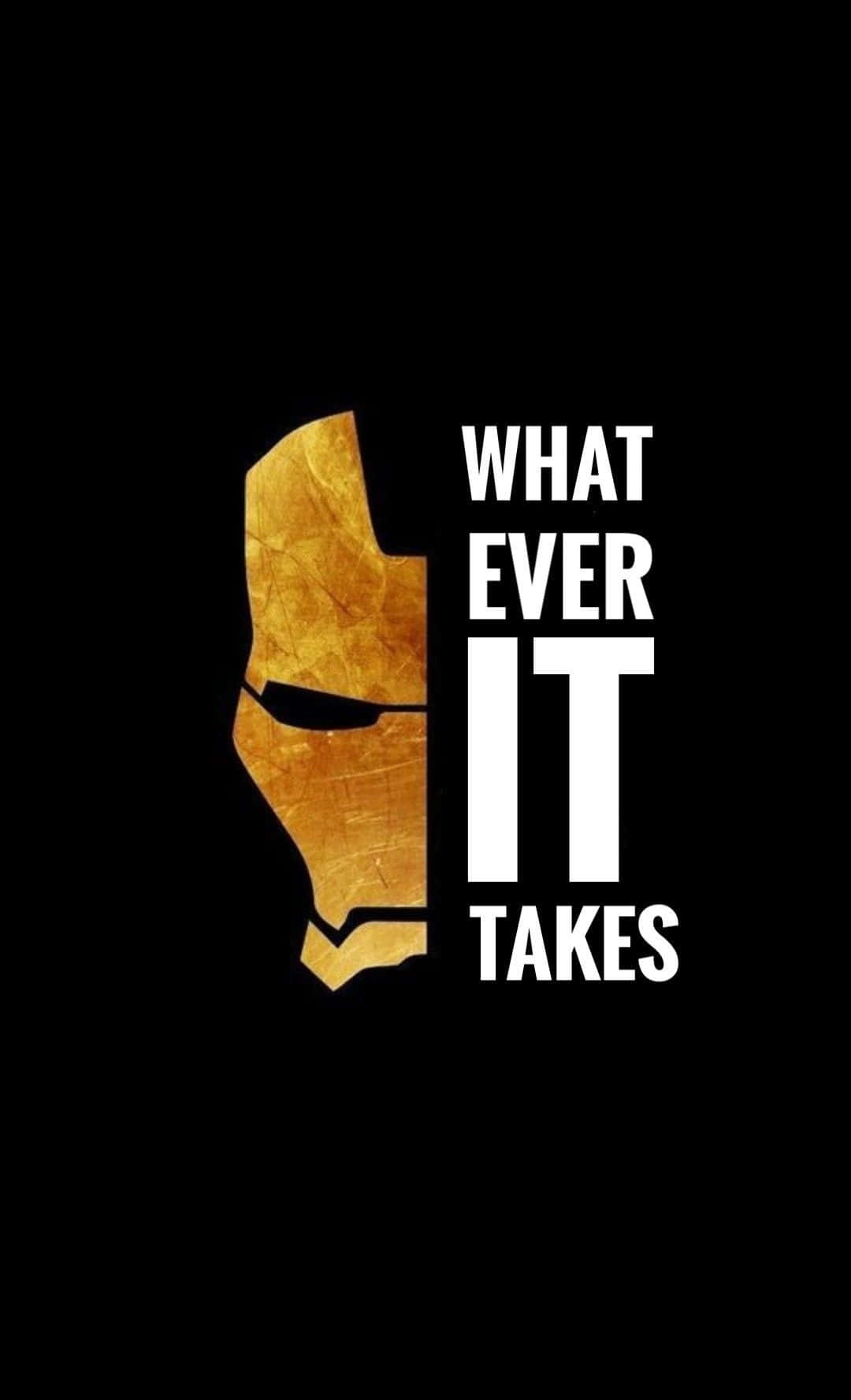 Iron Man Quotes 桌布 壁紙 — 金色鐵甲奇俠頭盔剪影，黑色背景，白色粗體文字寫著whatever it takes。