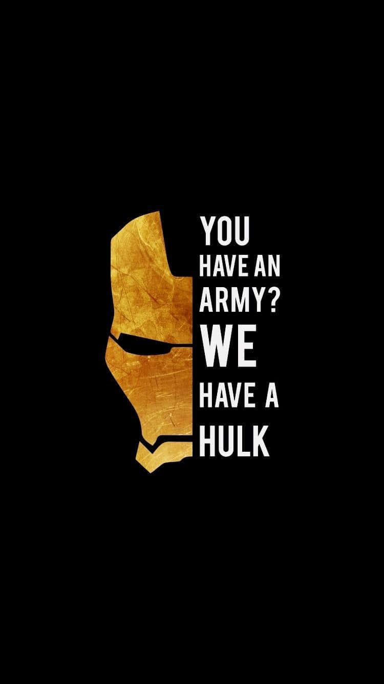 Iron Man Quotes 桌布 壁紙 — 金色鐵甲奇俠頭盔剪影，黑色背景，粗體白色文字宣告『你有軍隊嗎？我們有變形俠醫』