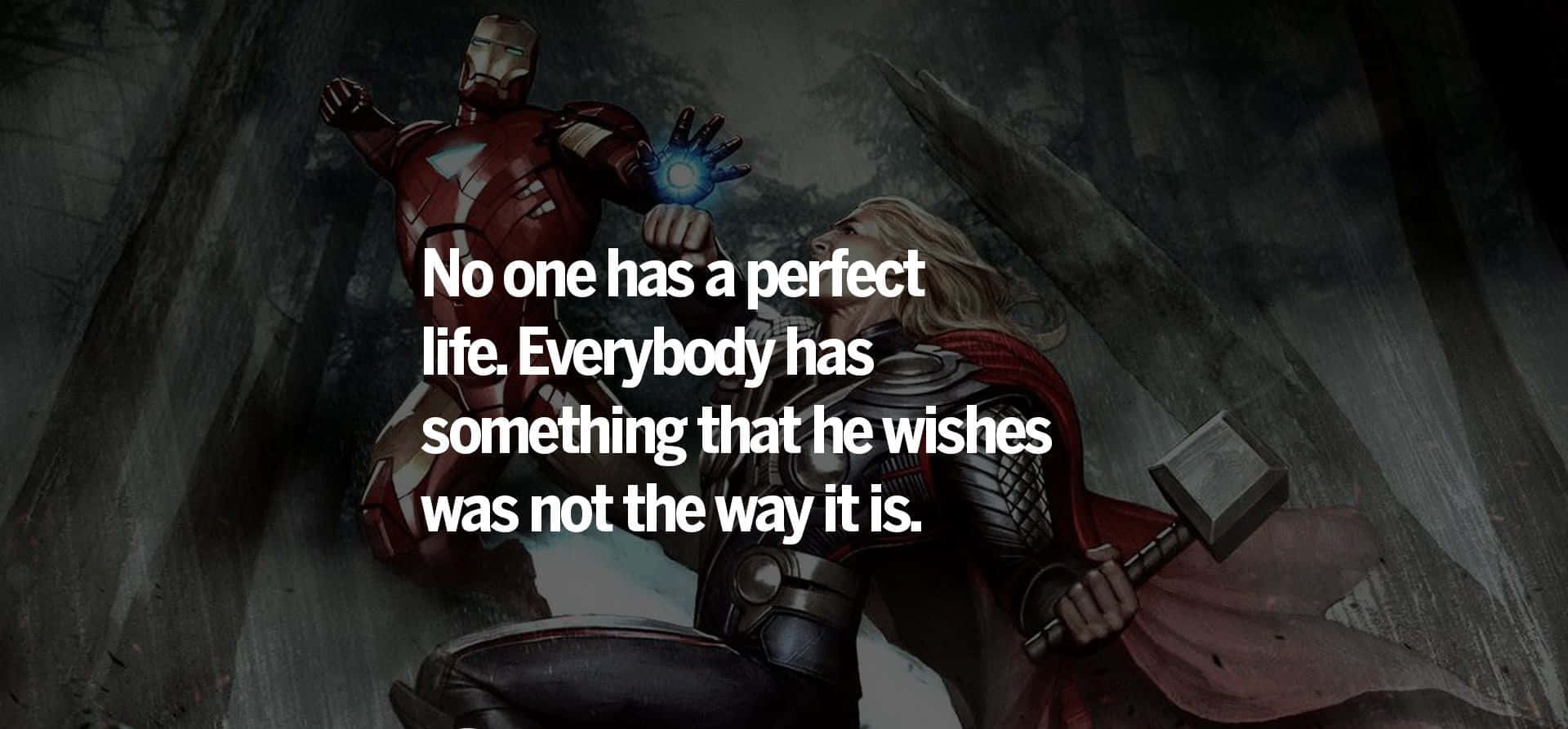 Iron Man Quotes 桌布 壁紙 — 鐵甲奇俠和雷神站在黑暗的森林中，鐵甲奇俠的手發光，他們面對面，上面覆蓋著一句勵志語錄。