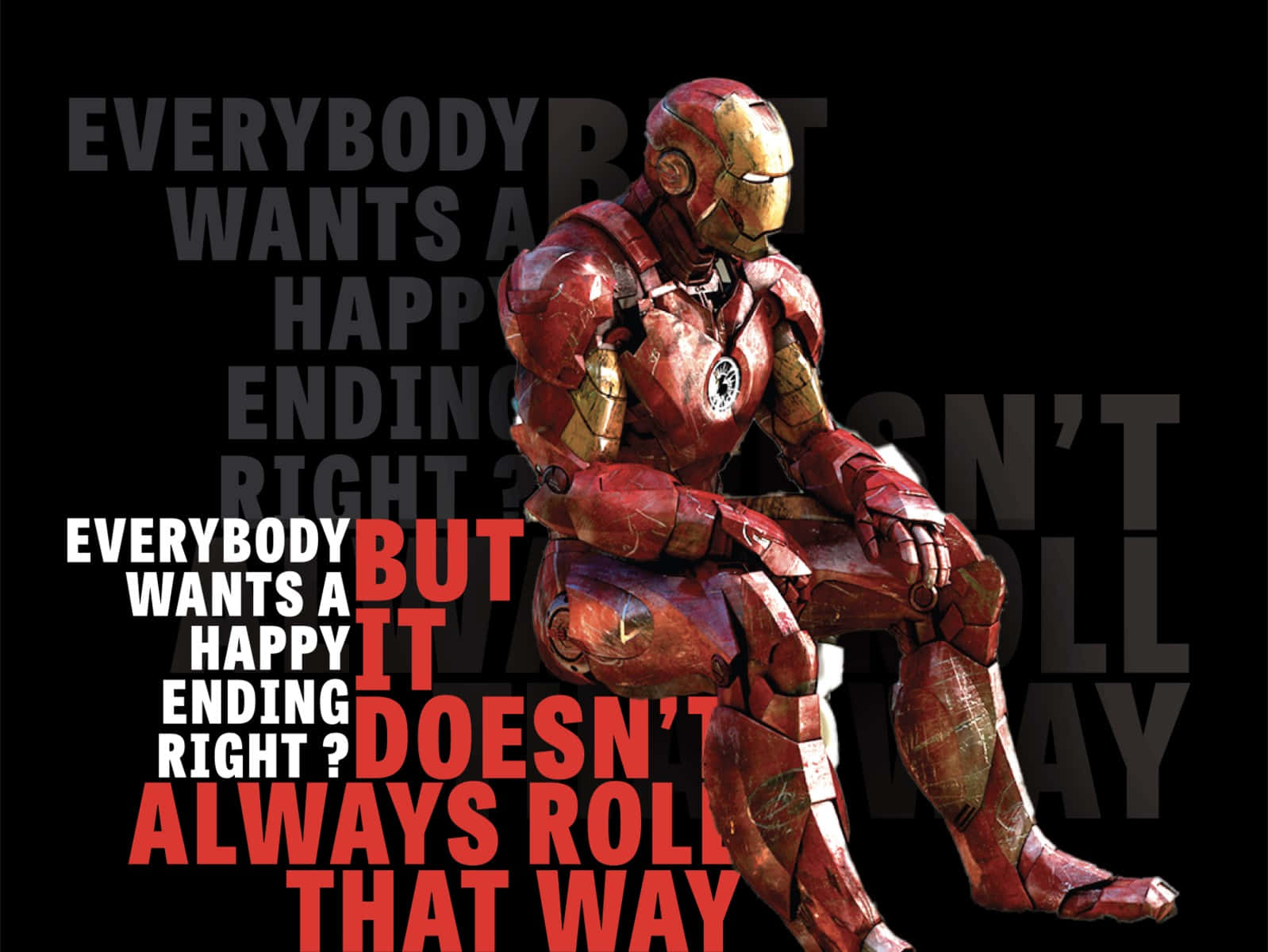 Iron Man Quotes 桌布 壁紙 — 鐵甲奇俠沮喪地坐在黑色背景前，粗體文字質疑快樂結局。