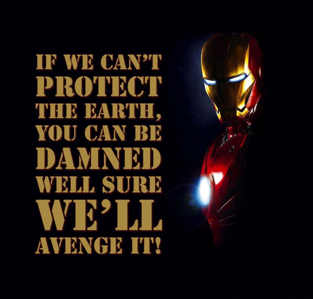 Iron Man Quotes 桌布 壁紙 — 鐵甲奇俠發光的頭盔和胸部弧形反應器照亮了黑暗的背景，旁邊是粗體金色文字宣告復仇。