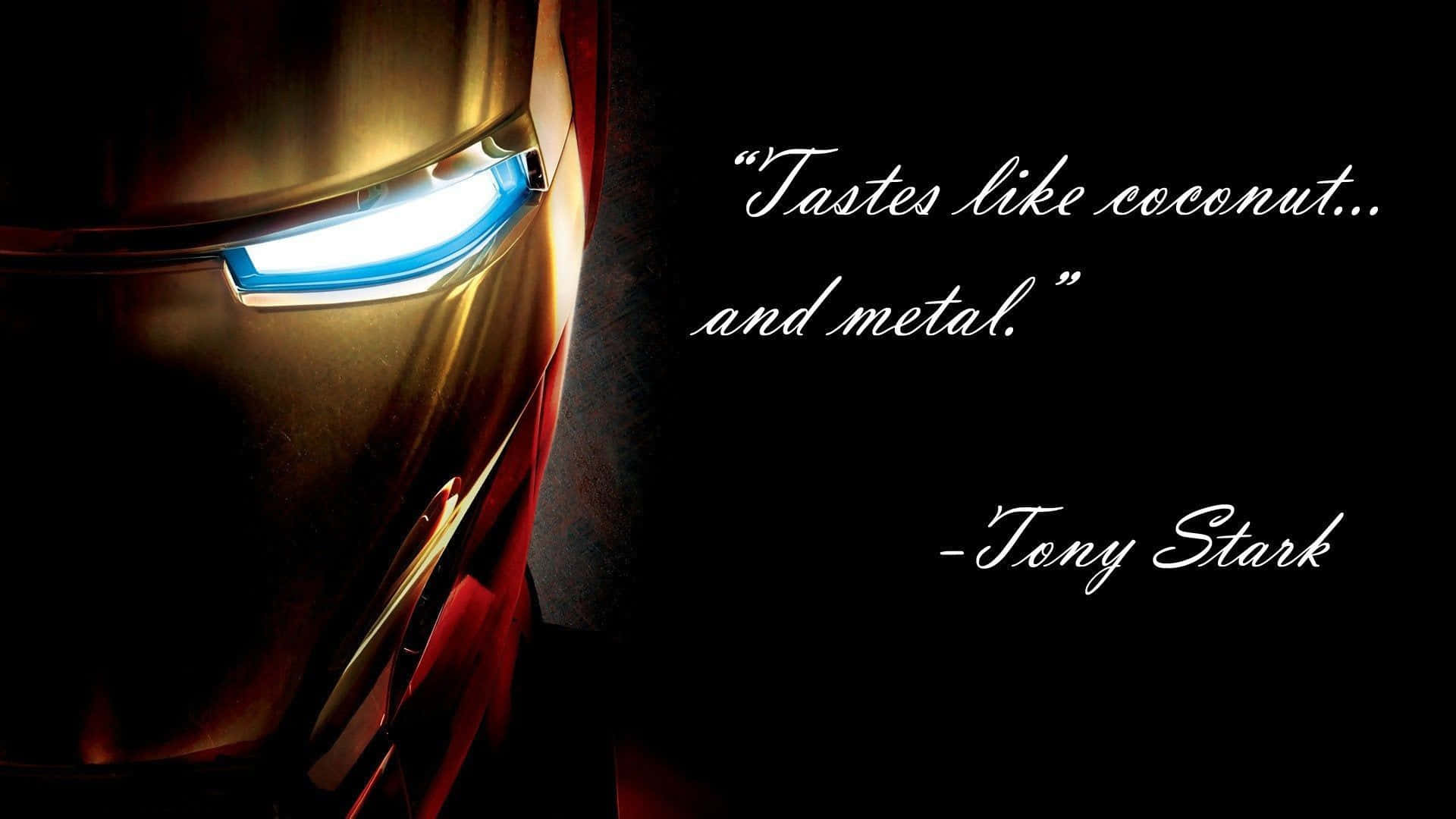 Iron Man Quotes 桌布 壁紙 — 鐵甲奇俠發光藍色眼睛的特寫，背景為黑色，並附有東尼·史塔克的引言。