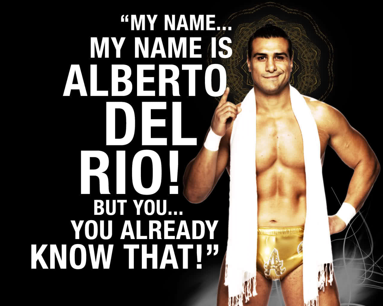 摔角手 Alberto Del Rio 身穿金色短褲和白色毛巾，並有文字宣告他的名字。